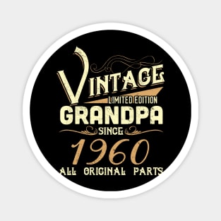 Vintage Grandpa Since 1960 Funny Man Myth Legend Daddy Magnet